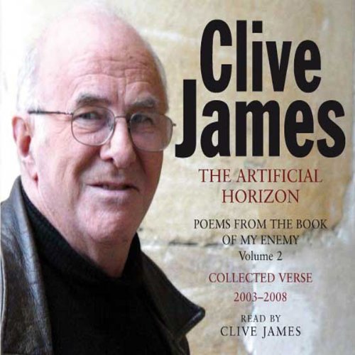 The Artificial Horizon by Clive James