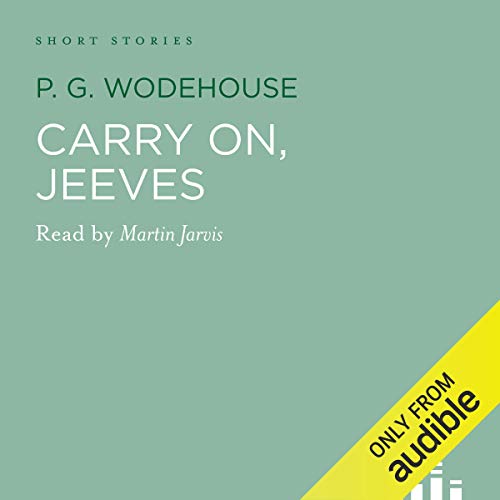 Carry On, Jeeves by P. G. Wodehouse