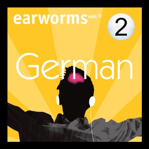 Rapid German: Volume 2 by Earworms Learning