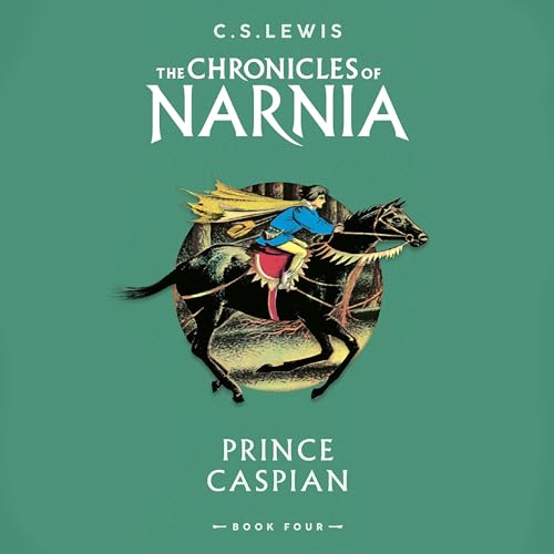 Prince Caspian: Unabridged