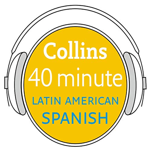 Latin American Spanish in 40 Minutes