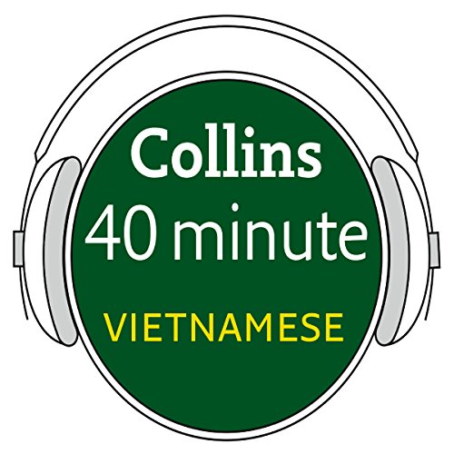 Vietnamese in 40 Minutes by Collins Dictionaries