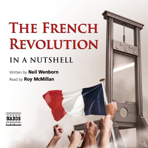 The French Revolution - In a Nutshell