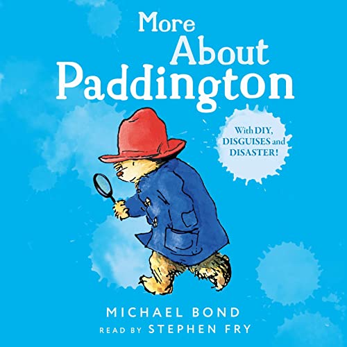 More About Paddington by Michael Bond