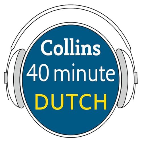 Dutch in 40 Minutes by Collins