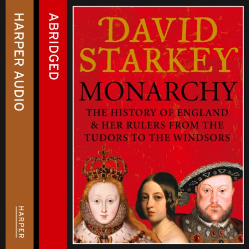 Monarchy by David Starkey