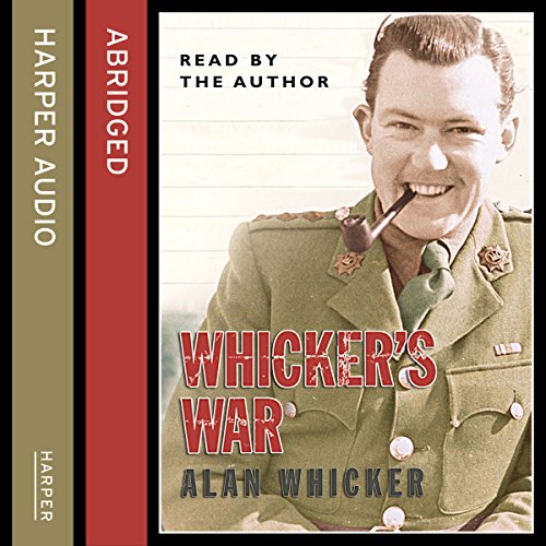 Whicker’s War by Alan Whicker