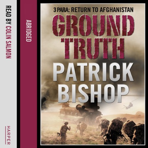 Ground Truth by Patrick Bishop