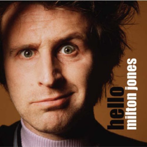 Hello Milton Jones by Milton Jones