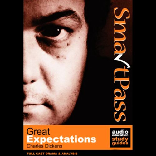 SmartPass Audio Education Study Guide to Great Expectations (Dramatised)
