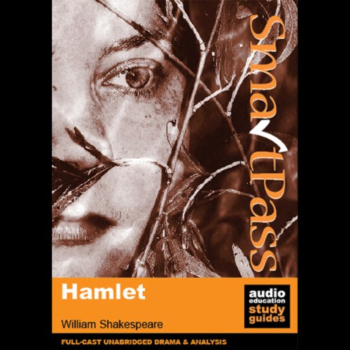 SmartPass Audio Education Study Guide to Hamlet (Dramatised)