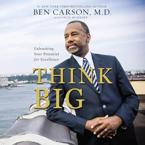 Think Big by Ben Carson M.D.
