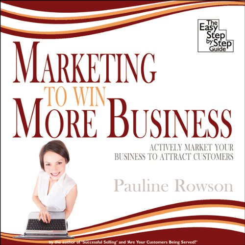 Marketing to Win More Business
