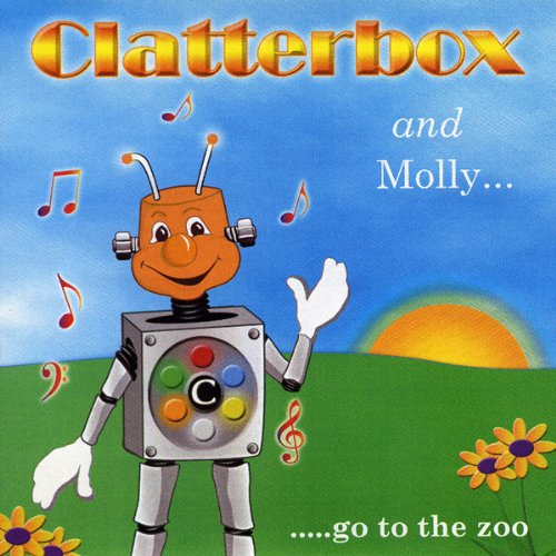 Clatterbox and Molly Go to the Zoo by Joyful Productions