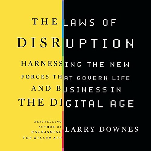The Laws of Disruption