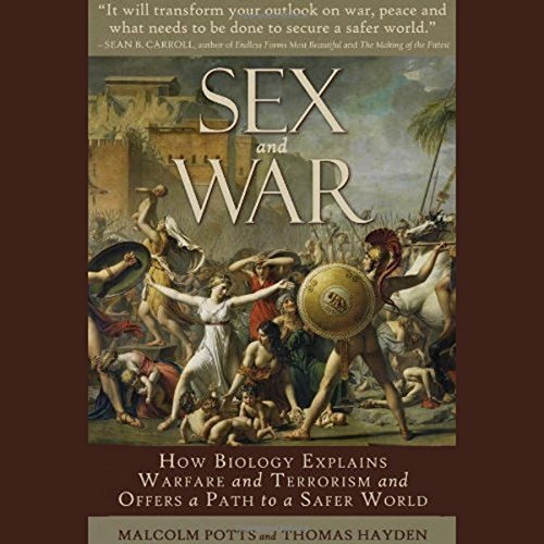 Sex and War by Malcom Potts