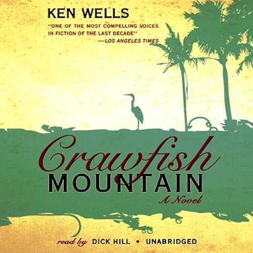 Crawfish Mountain by Ken Wells