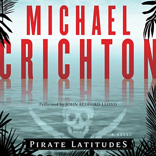 Pirate Latitudes by Michael Crichton