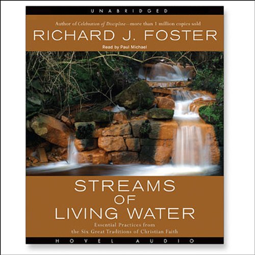 The Streams of Living Water by Richard Foster