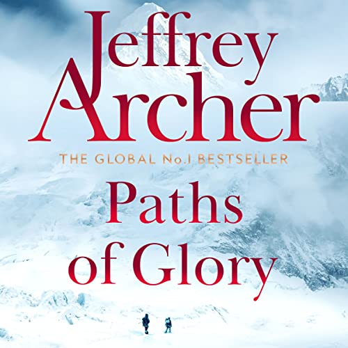 Paths of Glory by Jeffrey Archer