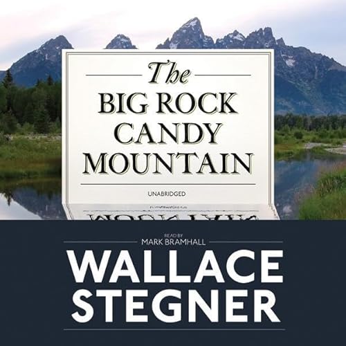 The Big Rock Candy Mountain
