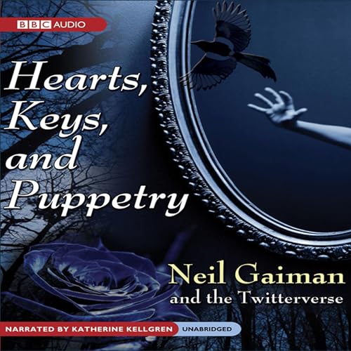 Hearts, Keys, and Puppetry by Neil Gaiman