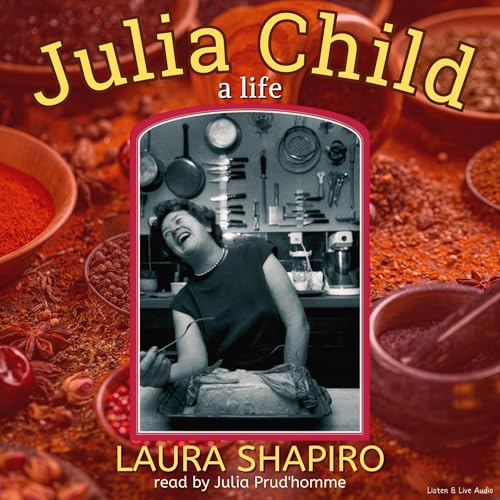 Julia Child: A Life