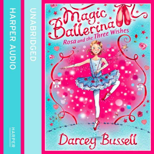 Rosa and the Three Wishes