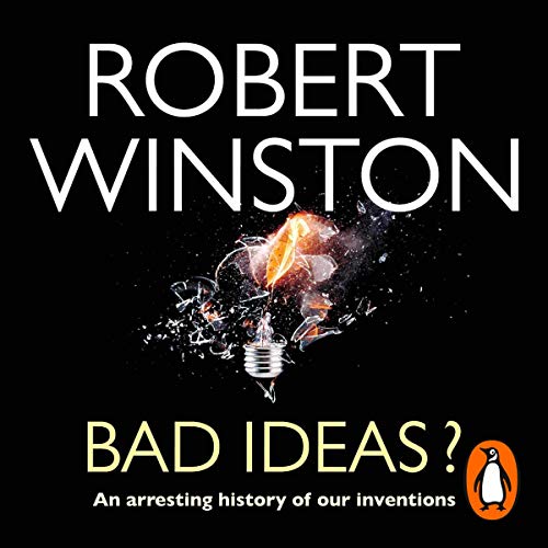 Bad Ideas? by Robert Winston