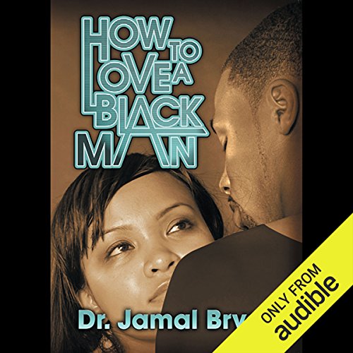 How to Love a Black Man: The Series