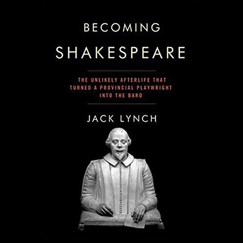 Becoming Shakespeare by Jack Lynch