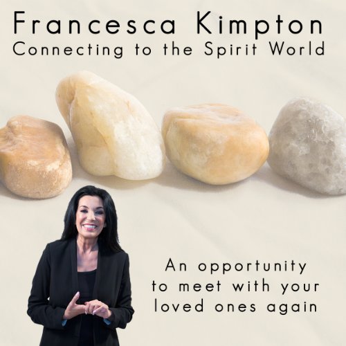 Connecting to the Spirit World by Francesca Kimpton
