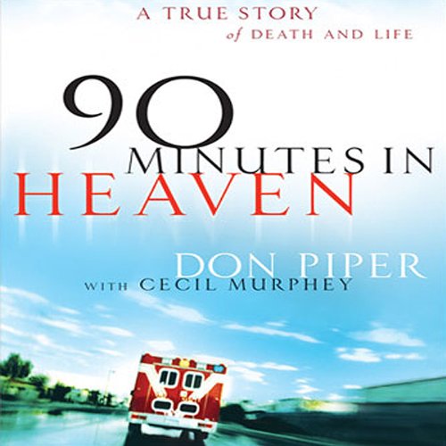 90 Minutes in Heaven by Don Piper