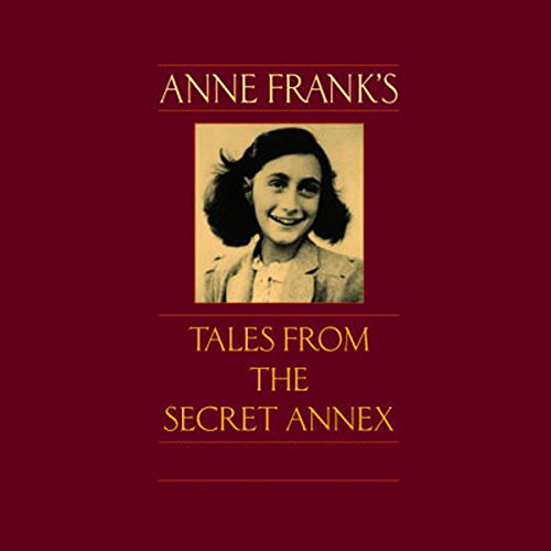 Anne Frank's Tales from the Secret Annex