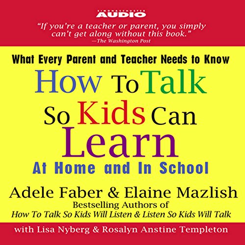 How to Talk So Kids Can Learn