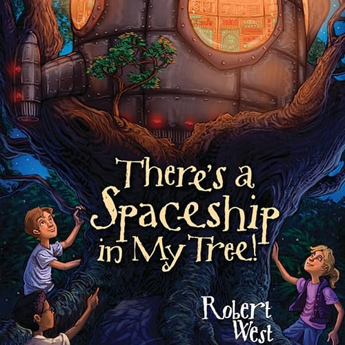 There's a Spaceship in My Tree!