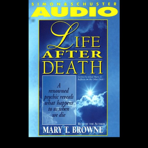 Life After Death by Mary T. Browne