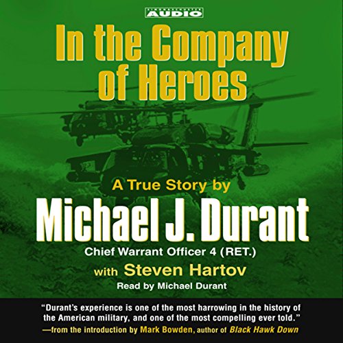 In the Company of Heroes by Michael Durant