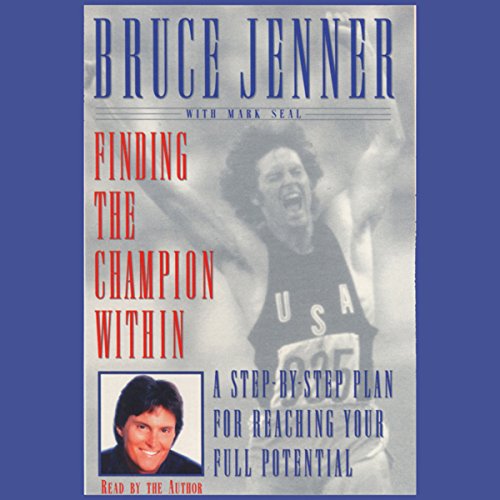 Finding the Champion Within by Bruce Jenner
