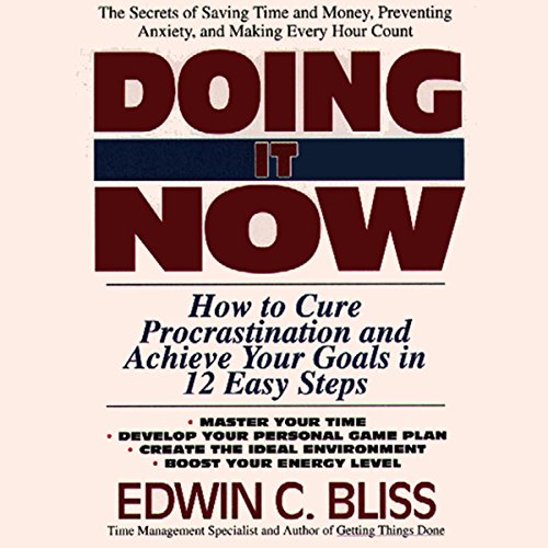 Doing it Now by Edwin Bliss