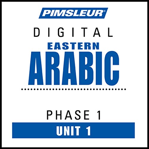 Arabic (East) Phase 1, Unit 01 by Pimsleur