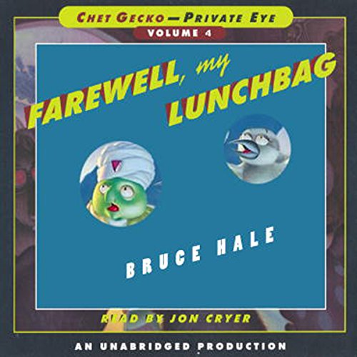 Chet Gecko, Private Eye: Book 4 - Farewell, My Lunchbag