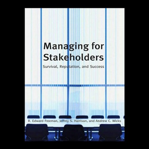 Managing Stakeholders by Edward R Freeman