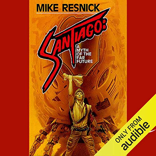 Santiago by Mike Resnick