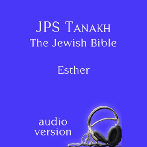 The Book of Esther: The JPS Audio Version