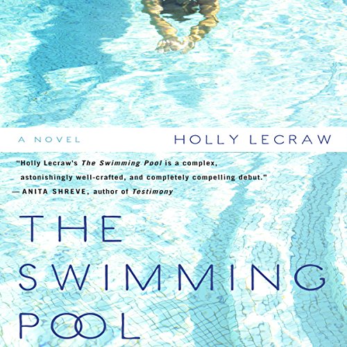 The Swimming Pool by Holly LeCraw