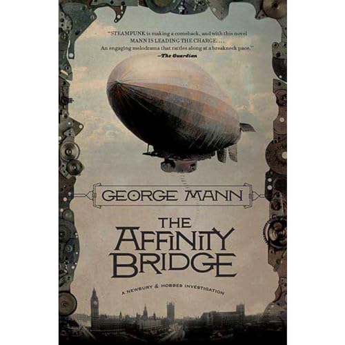 The Affinity Bridge by George Mann