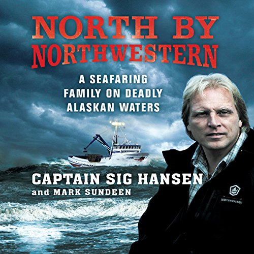 North by Northwestern by Sig Hansen