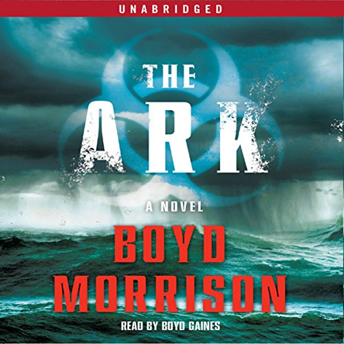 The Ark by Boyd Morrison