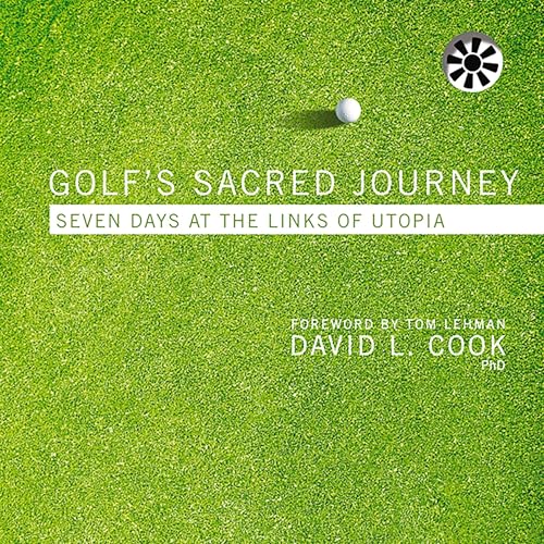 Golf's Sacred Journey by David L. Cook